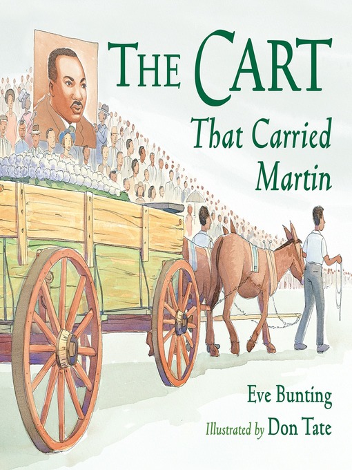 Title details for The Cart That Carried Martin by Eve Bunting - Available